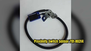 Proximity Switch Sensor 701-80314 70180314 for 526 531 535 536 537 540 550 3cx 4cx Excavator